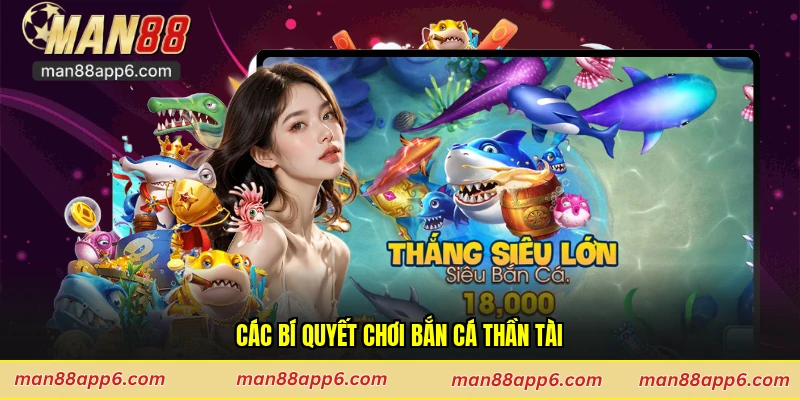 Các bí quyết chơi bắn cá thần tài