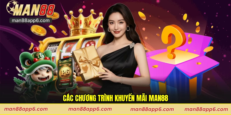 Các chương trình khuyến mãi man88