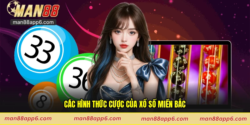 Các hình thức cược của xổ số miền Bắc