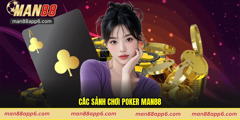 Các sảnh chơi Poker Man88