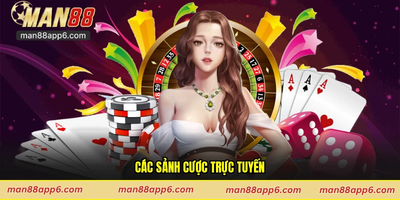 Các sảnh cược trực tuyến
