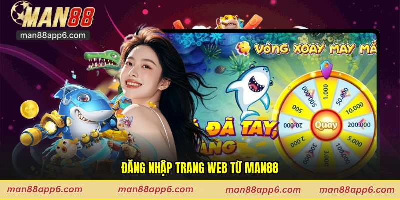 Đăng nhập trang web từ Man88