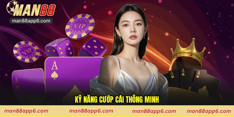Kỹ năng cướp cái thông minh