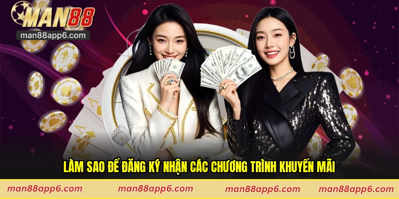 Làm sao để đăng ký nhận các chương trình khuyến mãi